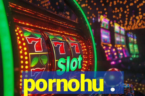 pornohu .